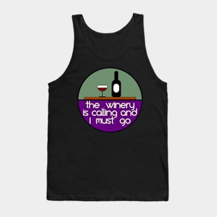 The Winery is Calling and I Must Go Tank Top